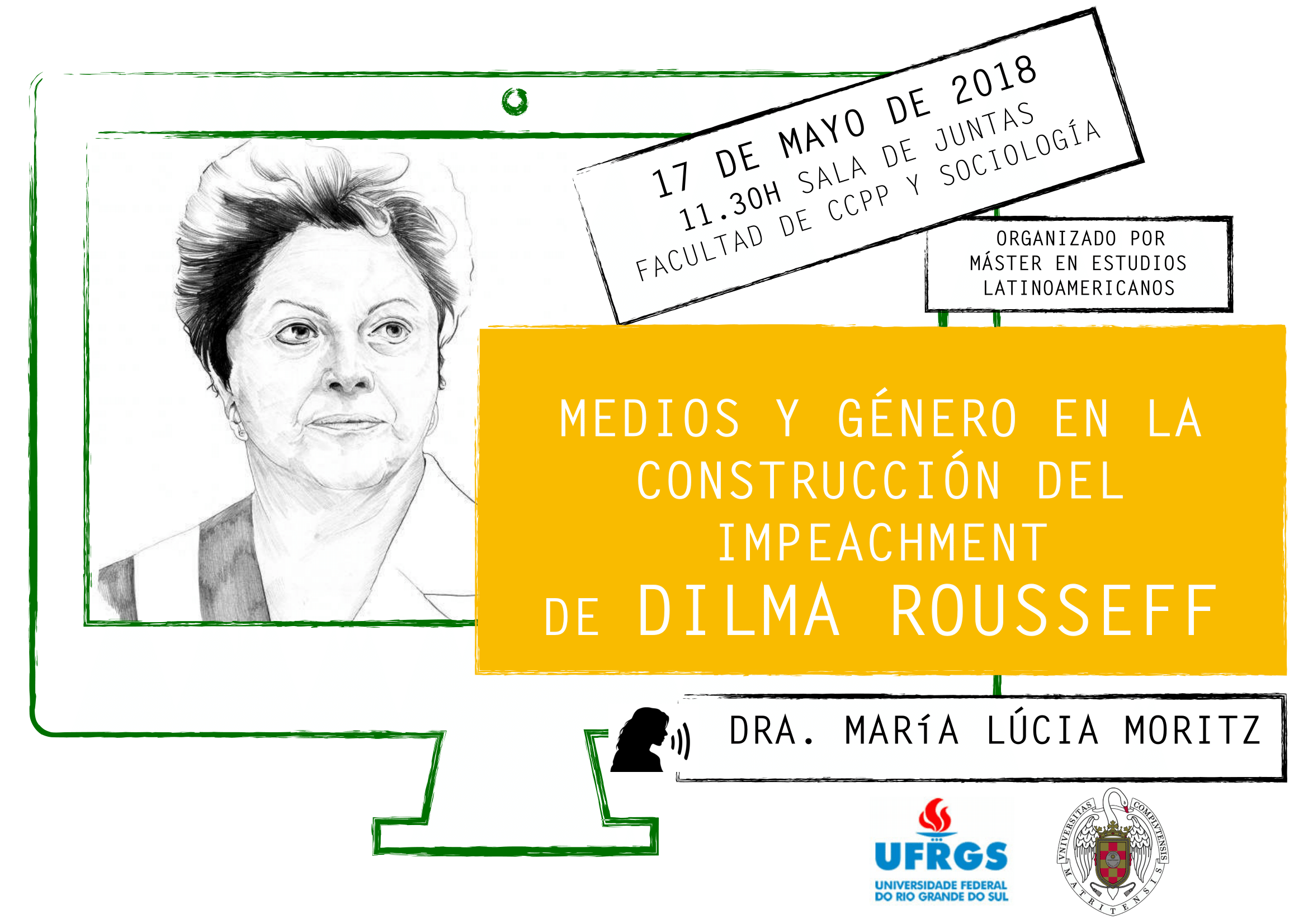  Conferencia: "Medios y Género en la construcción del  Impeachment de Dilma Rousseff"